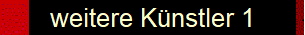 weitere K�nstler 1